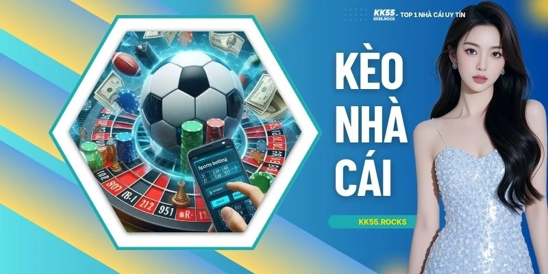 Kèo Nhà Cái