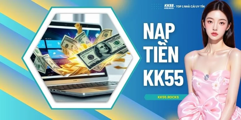 Nạp Tiền KK55