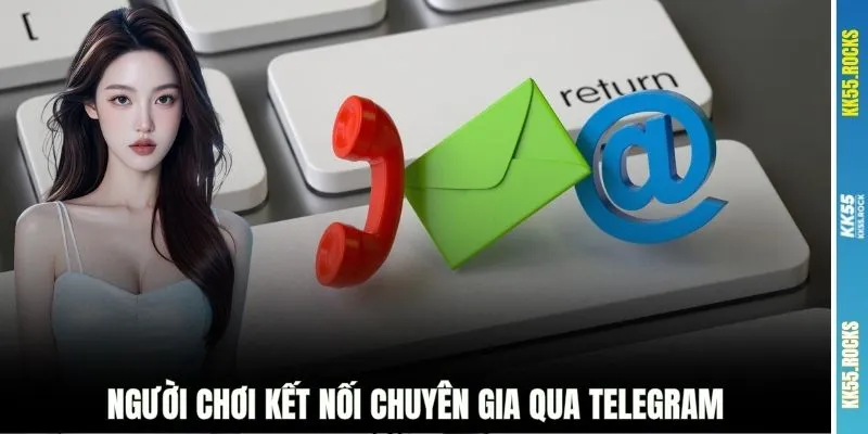 Người chơi kết nối chuyên gia qua telegram