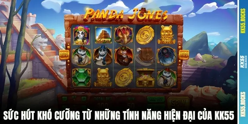 Sức hút khó cưỡng từ những tính năng hiện đại của KK55